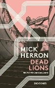 Cover-Bild zum Titel 'Dead Lions' von 'Mick Herron'