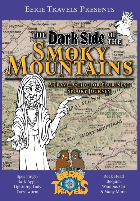 The Dark Side of the Smoky Mountains - Eerie Travels, Erika Lance