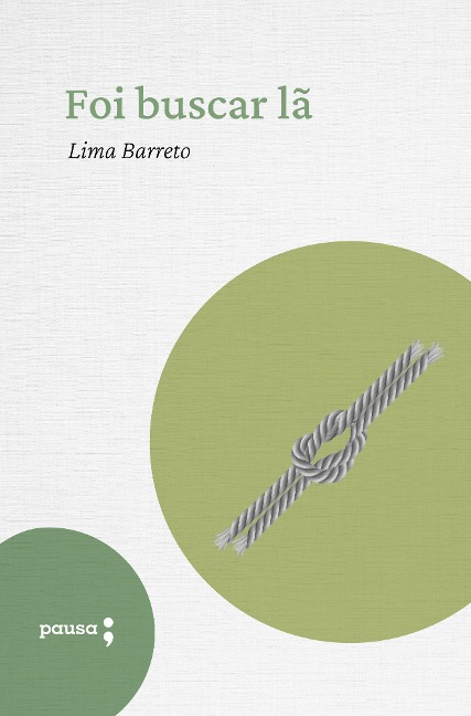 Foi Buscar Lã - Lima Barreto