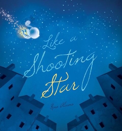 Like a Shooting Star - Rino Alaimo