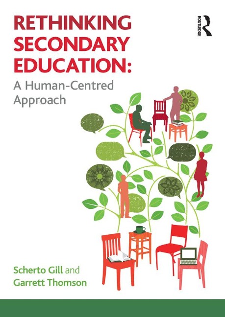 Rethinking Secondary Education - Scherto Gill, Garrett Thomson