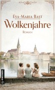 Cover-Bild zum Titel 'Wolkenjahre' von 'Eva-Maria Bast'