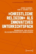 Cover-Bild zum Titel ''Christliche Religion' als innovatives Unterrichtsfach' von ''