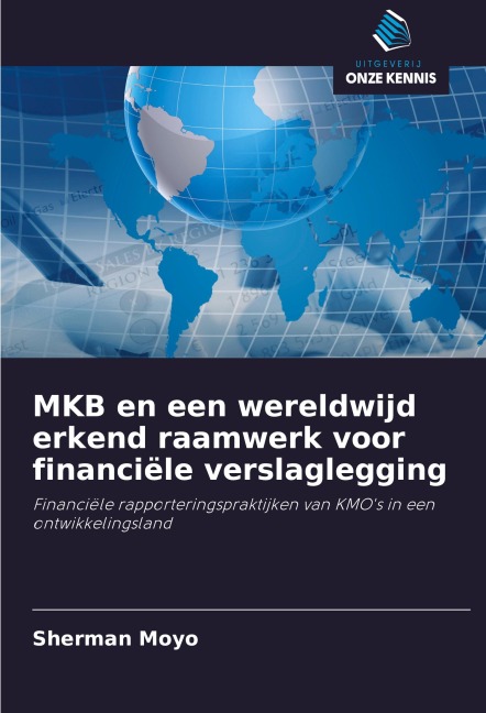 MKB en een wereldwijd erkend raamwerk voor financiële verslaglegging - Sherman Moyo