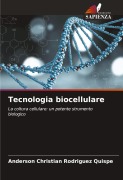 Cover-Bild zum Titel 'Tecnologia biocellulare' von 'Anderson Christian Rodríguez Quispe'
