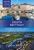 Adlard Coles Shore Guide: South Brittany - Paul Heiney