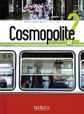 Cosmopolite 2. Kursbuch mit DVD-ROM, Code, Parcours digital® und Beiheft - Nathalie Hirschsprung, Tony Tricot