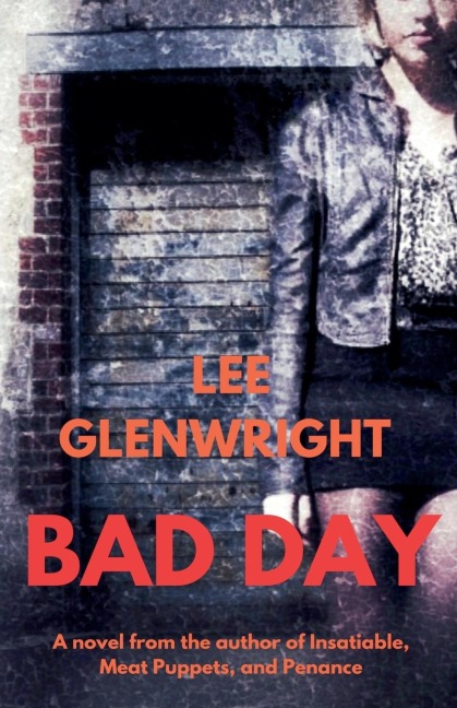 Bad Day - Lee Glenwright