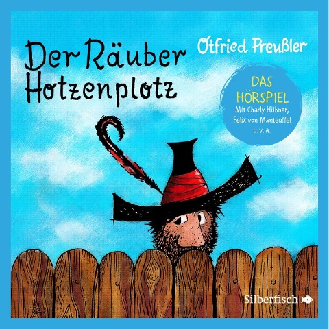 Der Räuber Hotzenplotz - Hörspiele 1: Der Räuber Hotzenplotz - Das Hörspiel - Otfried Preußler, Dieter Faber, Frank Oberpichler
