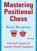 Cover-Bild zum Titel 'Mastering Positional Chess' von 'Daniel Naroditsky'
