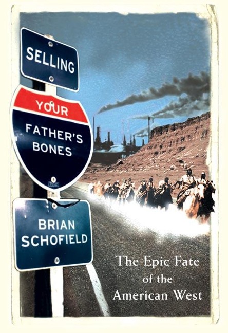 Selling Your Father's Bones - Brian Schofield