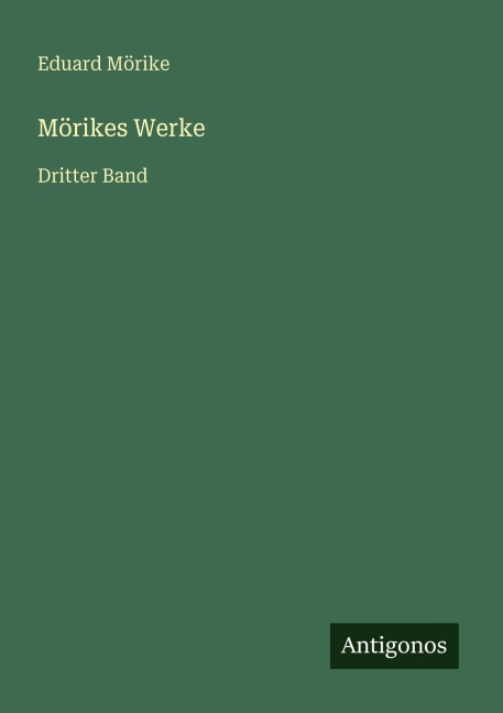 Mörikes Werke - Eduard Mörike