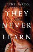 Cover-Bild zum Titel 'They Never Learn' von 'Layne Fargo'