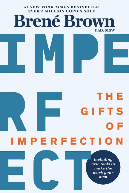 The Gifts of Imperfection - Brené Brown
