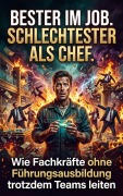 Cover-Bild zum Titel 'Bester im Job. Schlechtester als Chef.' von 'Miriam Brandt'