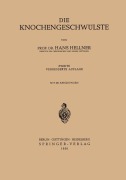 Cover-Bild zum Titel 'Die Knochengeschwülste' von 'Hans Hellner'