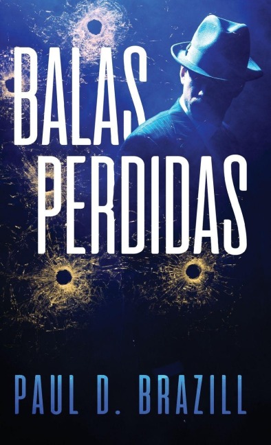 Balas Perdidas - Paul D. Brazill