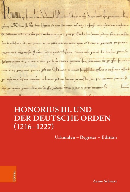Honorius III. und der Deutsche Orden (1216-1227) - Aaron Schwarz