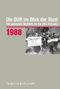 Die DDR im Blick der Stasi 1988 - 