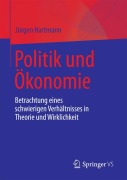 Cover-Bild zum Titel 'Politik und Ökonomie' von 'Jürgen Hartmann'
