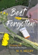 Cover-Bild zum Titel 'Best Forgotten (Purple and Blue Brigade, #2)' von 'M. A. Melby'