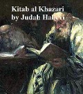 Kitab al Khazari, in English translation - Judah Hallevi