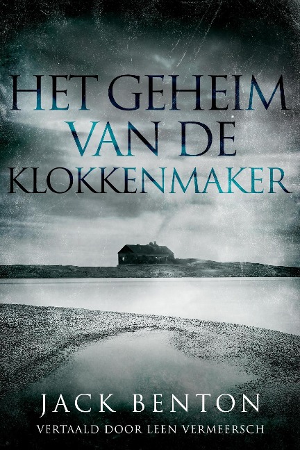 Het geheim van de klokkenmaker - Jack Benton