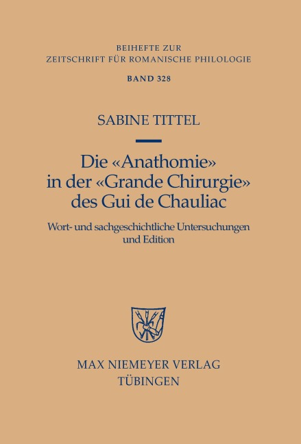Die 'Anathomie' in der 'Grande Chirurgie' des Gui de Chauliac - Sabine Tittel