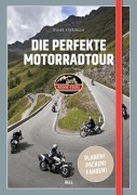 Cover-Bild zum Titel 'Die perfekte Motorradtour' von 'Oskar Stübinger'