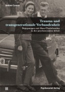 Cover-Bild zum Titel 'Trauma und transgenerationale Verbundenheit' von 'Janine Cunea'