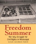 Freedom Summer - Susan Goldman Rubin