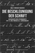 Cover-Bild zum Titel 'Die Beschleunigung der Schrift' von 'Wolf-Rüdiger Wagner'