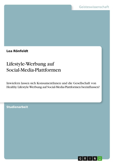 Lifestyle-Werbung auf Social-Media-Plattformen - Lea Rönfeldt