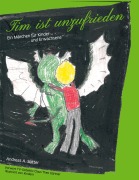 Cover-Bild zum Titel 'Tim ist unzufrieden' von 'Andreas A. Sutter'