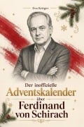 Cover-Bild zum Titel 'Der inoffizielle Adventskalender über Ferdinand von Schirach' von 'Eva Krüger'