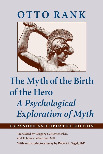 Myth of the Birth of the Hero - Otto Rank