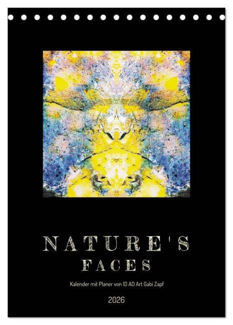 Nature's Faces (Tischkalender 2026 DIN A5 hoch), CALVENDO Monatskalender - Gabi Zapf