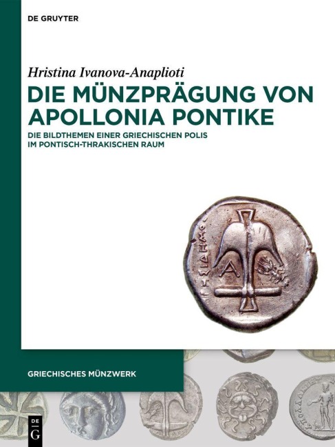 Die Münzprägung von Apollonia Pontike - Hristina Ivanova-Anaplioti