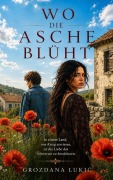 Cover-Bild zum Titel 'WO DIE ASCHE BLÜHT' von 'Grozdana Lukic'