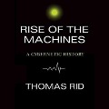 Rise of the Machines - Thomas Rid
