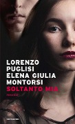 Cover-Bild zum Titel 'Soltanto mia' von 'Lorenzo Puglisi, Elena Giulia Montorsi'