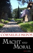 Cover-Bild zum Titel 'Macht und Moral' von 'Cornelius Nepos'