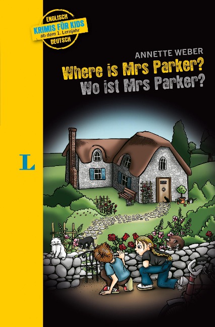 Langenscheidt Krimis für Kids - Where is Mrs Parker? - Wo ist Mrs Parker? - Annette Weber