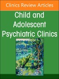Cover-Bild zum Titel 'Complementary and Integrative Medicine Part II: Interventions, an Issue of Child and Adolescent Psychiatric Clinics of North America' von ''