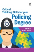 Cover-Bild zum Titel 'Critical Thinking Skills for your Policing Degree' von 'Jane Bottomley, Steven Pryjmachuk, Martin Wright'