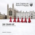 100 Years of Nine Lessons & Carols - Willcocks/Cleobury/The Choir of King's College Cam