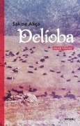 Cover-Bild zum Titel 'Delioba' von 'Sakine Akca'