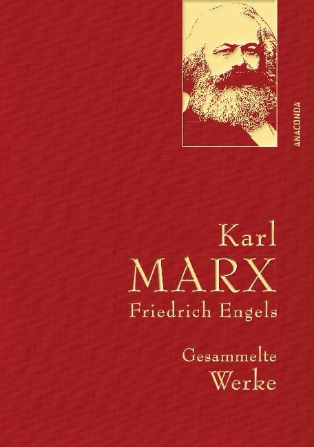 Karl Marx / Friedrich Engels - Gesammelte Werke (Leinenausg. mit goldener Schmuckprägung) - Karl Marx, Friedrich Engels