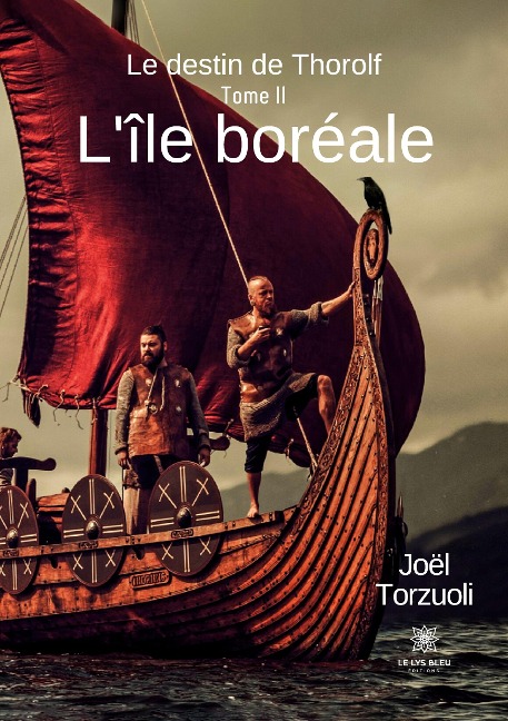 Le destin de Thorolf - Joël Torzuoli