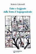 Cover-Bild zum Titel 'Fiabe e leggende dalla terra d'Acquapendente' von 'Roberto Colonnelli'